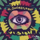 Mr. Soulman & Omat G. & I.ER - VISION (feat. Omat G. & I.ER)