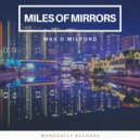 Max D Milford - Miles of mirrors