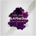 Miss Jane - It's A Fine Day