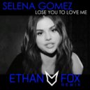 Selena Gomez - Lose You To Love Me (Ethan Fox Remix)