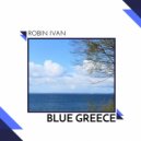 Robin Ivan - Blue Greece
