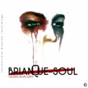 Brian Que - Soul - Tears Run Dry