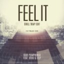 Igor Pumphonia & DEKU & ITLP - Feel It (Chill Trap Edit)