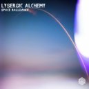 Lysergic Alchemy - Space Balldance