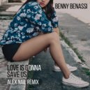 Benny Benassi - Love Is Gonna Save Us (Alex Nail Remix)