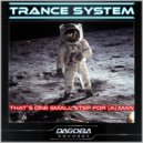 Trance System - That's One Small Step For (A) Man