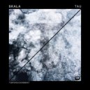 SKALA - Tau