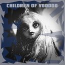 Atroxity  - Children Of Voodoo