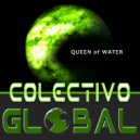 Colectivo Global & MVC Project - Queen Of Water