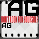 AG - Don't Look for Yourself