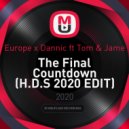 Europe x Dannic ft Tom & Jame - The Final Countdown
