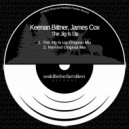 Keenan Bittner & James Cox - The Jig Is Up