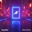 ClaenSlate - How We Do