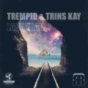TREMPID & TRINS KAY - Last Train