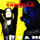 Cappella - U & Me (DJ Ramezz Original Club Mix)