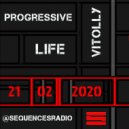 Vitolly - Progressive Life @sequencesradio (21.02.2020)