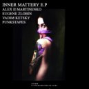 Alex ll Martinenko - Inner Mattery (Vadim Ketsky Remix)