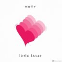 Motiv - Little Lover (Original Mix)