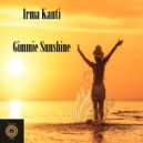Irma Kanti - Gimmie Sunshine