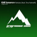 Kirill Sarsenov feat. Tina Ferinetti - Retake