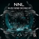 NNL - Busy Ness Techno