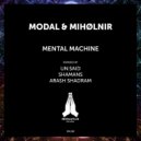 Modal, Mihølnir - Mental Machine (Un:said Remix)
