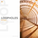 Evol - Loopholes (Extended Mix)