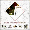 Salted Sugar - Newyearcast 1