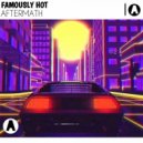 Famously Hot - Aftermath