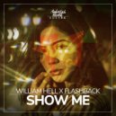 William Hell & Flashback - Show Me