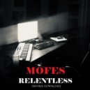 Mofes - Relentless (Original Mix)