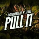 StillZ & Dreadnaught - Pull It (Original Mix)
