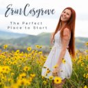 Erin Cosgrove - The Perfect Place to Start (Original Mix)
