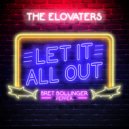 The Elovaters & Bret Bollinger & Pepper - Let It All Out (feat. Bret Bollinger & Pepper)