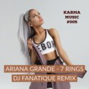 Ariana Grande - 7 rings (Dj Fanatique remix)