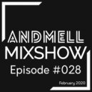 DJ Andmell - Andmell MixShow #028