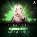 Cascada - Everytime We Touch