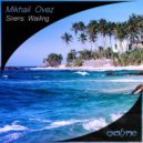 Mikhail Ovez - Sirens Wailing