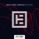 Pascal Junior & Jordi Ruz - Changes (Extended)
