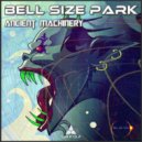 Bell Size Park - Ancient Machinery