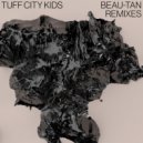 Tuff City Kids - Beau-Tan