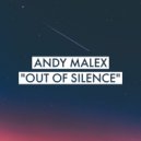 Andy Malex - Out Of Silence