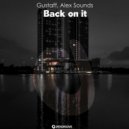 Alex Sounds, Gustaff - Back on it