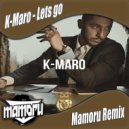 K-Maro - Let's Go