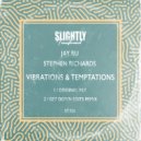 Jay Ru, Stephen Richards - Vibrations & Temptations