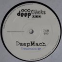DeepMach - Twelve24