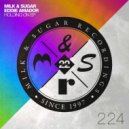 Milk & Sugar feat. Roland Clark - Need You in My Life