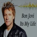 Bon Jovi Feat DJ Adam - Its My Life