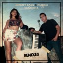 Jeremy Bass & Rubiko - Senorita (Chachacha Version)