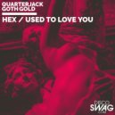 Quarterjack & GOTH GOLD - HEX (feat. GOTH GOLD)